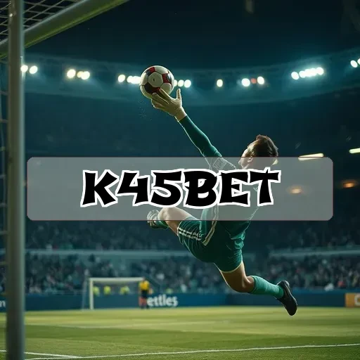 k45 bet: Descubra a Emoção das Apostas Esportivas no Brasil